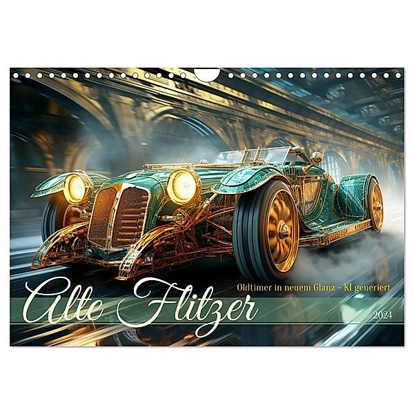 Alte Flitzer (Wandkalender 2024 DIN A4 quer), CALVENDO Monatskalender, Cathrin Illgen
