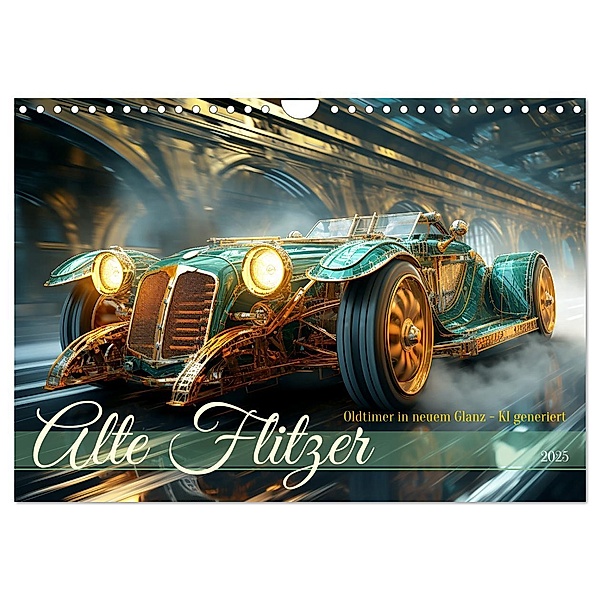 Alte Flitzer (Wandkalender 2025 DIN A4 quer), CALVENDO Monatskalender, Calvendo, Cathrin Illgen