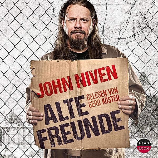 Alte Freunde (Ungekürzt), John Niven