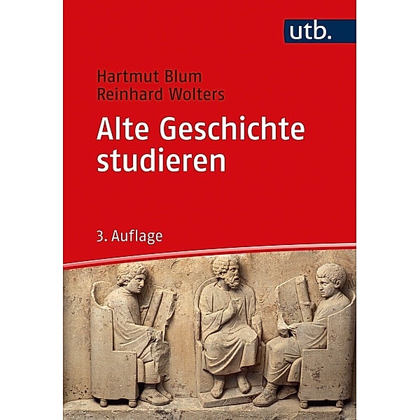 Alte Geschichte studieren, Hartmut Blum, Reinhard Wolters