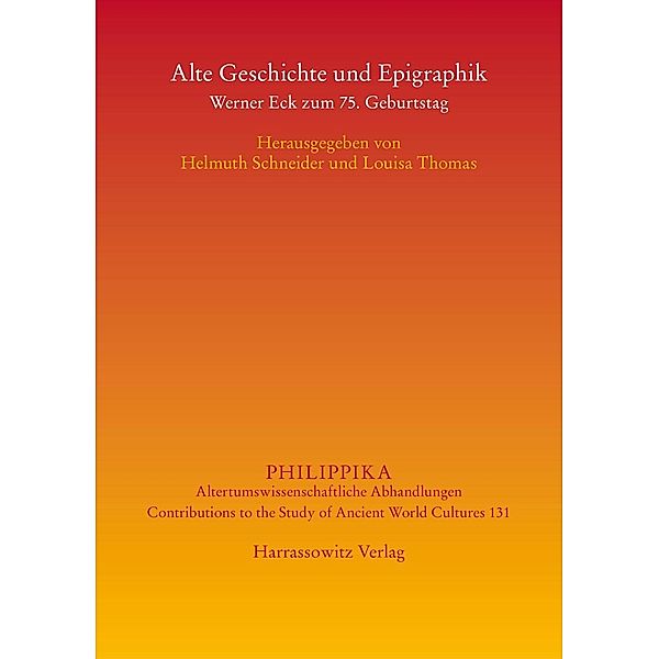 Alte Geschichte und Epigraphik / Philippika Bd.131