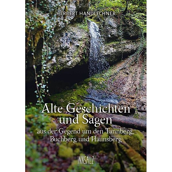 Alte Geschichten und Sagen, Herbert Handlechner