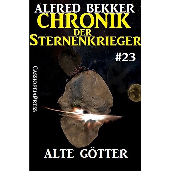 Alte Götter / Chronik der Sternenkrieger Bd.23, Alfred Bekker
