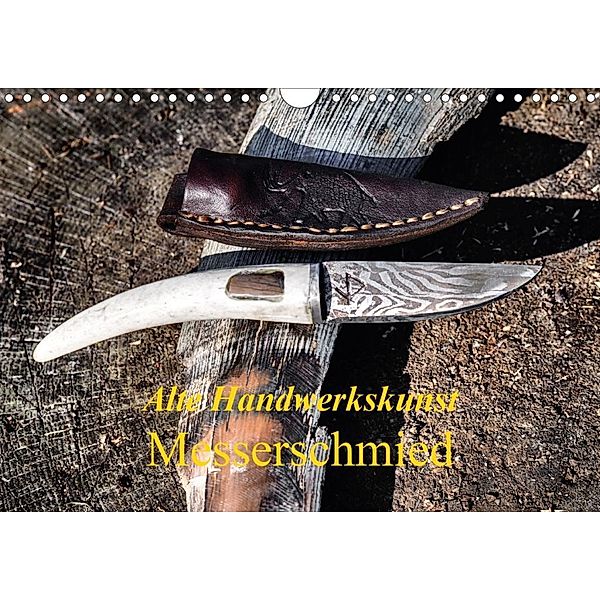 Alte Handwerkskunst Messerschmied (Wandkalender 2020 DIN A4 quer), Klaudia Kretschmann