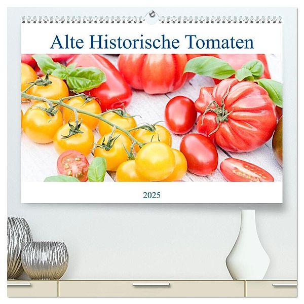 Alte Historische Tomaten (hochwertiger Premium Wandkalender 2025 DIN A2 quer), Kunstdruck in Hochglanz, Calvendo, EFLStudioArt