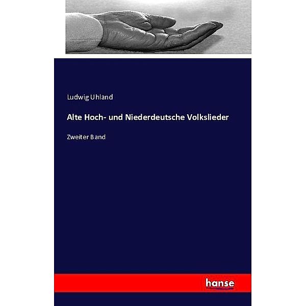 Alte Hoch- und Niederdeutsche Volkslieder