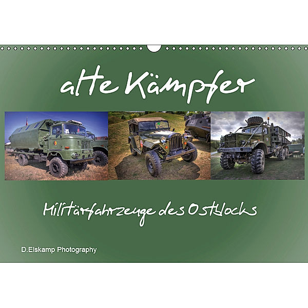 alte K?mpfer- Milit?rfahrzeuge des Ostblocks (Wandkalender 2019 DIN A3 quer), Danny Elskamp