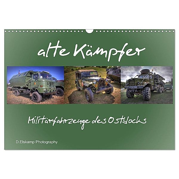 alte Kämpfer- Militärfahrzeuge des Ostblocks (Wandkalender 2024 DIN A3 quer), CALVENDO Monatskalender, Danny Elskamp