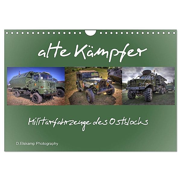 alte Kämpfer- Militärfahrzeuge des Ostblocks (Wandkalender 2024 DIN A4 quer), CALVENDO Monatskalender, Danny Elskamp
