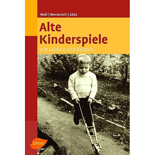 Alte Kinderspiele, Johanna Woll, Margret Merzenich, Theo Götz