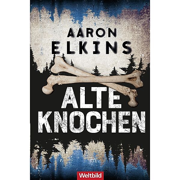Alte Knochen / Gideon Oliver-Serie Bd.4, Aaron Elkins