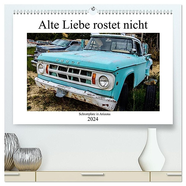 Alte Liebe rostet nicht - Schrottplatz in Arizona (hochwertiger Premium Wandkalender 2024 DIN A2 quer), Kunstdruck in Hochglanz, Michael Jaster