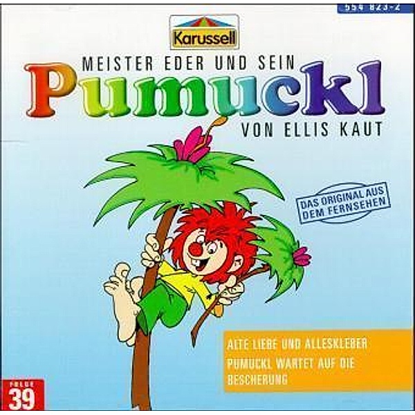 Alte Liebe und Alleskleber; Pumuckl wartet auf die Bescherung,1 Audio-CD, Ellis Kaut