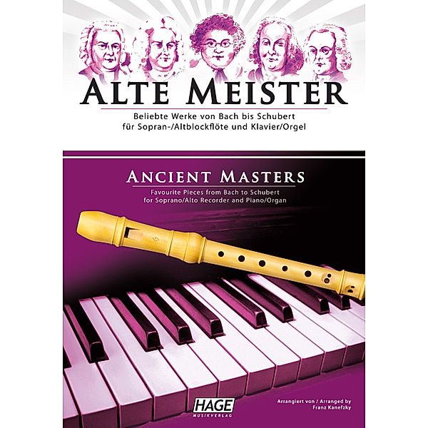 Alte Meister für Sopran-/Altblockflöte und Klavier/Orgel. Ancient Masters, Franz Kanefzky