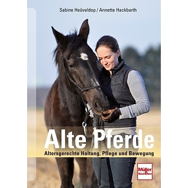 Alte Pferde, Sabine Heüveldop, Annette Hackbarth