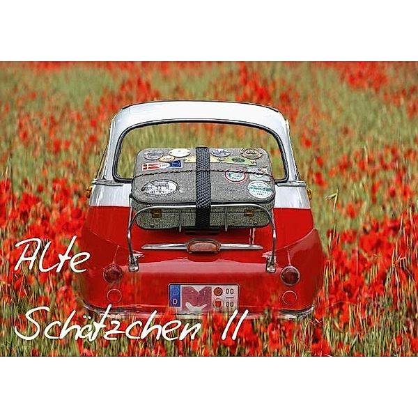 Alte Schätzchen II (Posterbuch DIN A3 quer), Joachim G. Pinkawa / Jo.PinX