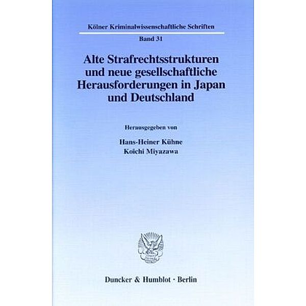 Alte Strafrechtsstrukturen und neue gesellschaftliche Herausforderungen in Japan und Deutschland.