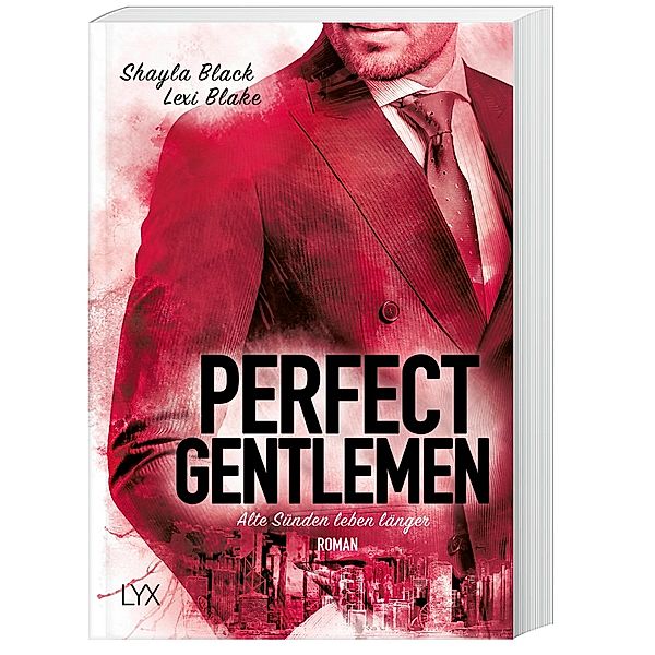 Alte Sünden leben länger / Perfect Gentlemen Bd.4, Lexi Blake, Shayla Black