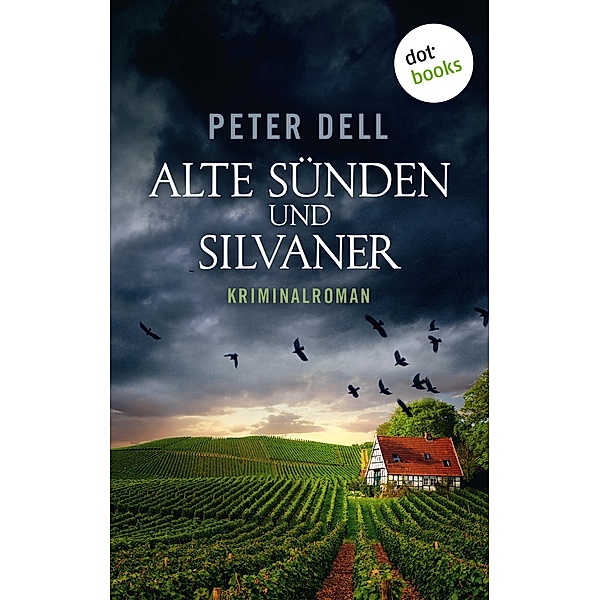 Alte Sünden und Silvaner, Peter Dell, Horst-Dieter Radtke