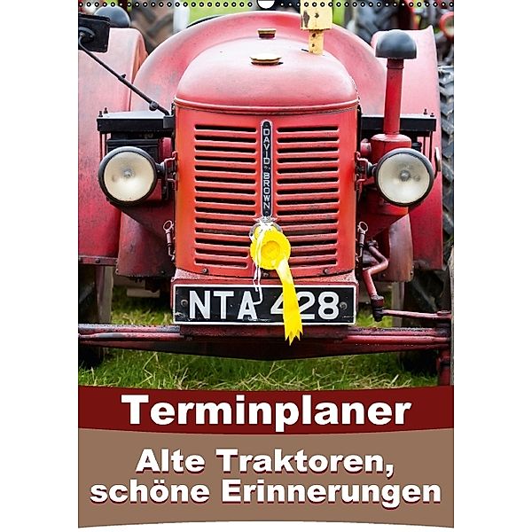 Alte Traktoren, schöne Erinnerungen (Wandkalender 2014 DIN A2 hoch)
