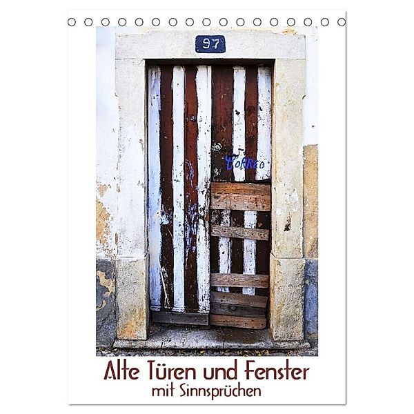 Alte Türen und Fenster mit Sinnsprüchen (Tischkalender 2024 DIN A5 hoch), CALVENDO Monatskalender, Renate Blaes, Friedel Meinen