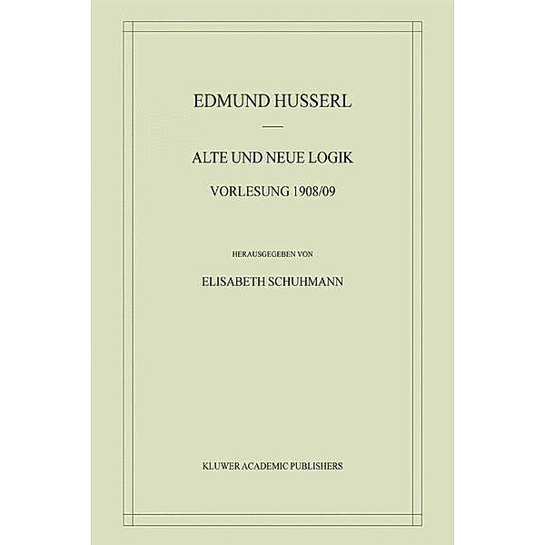 Alte und Neue Logik, Edmund Husserl