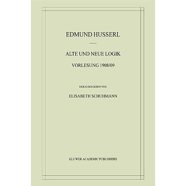 Alte und Neue Logik / Husserliana: Edmund Husserl - Materialien Bd.6, Edmund Husserl