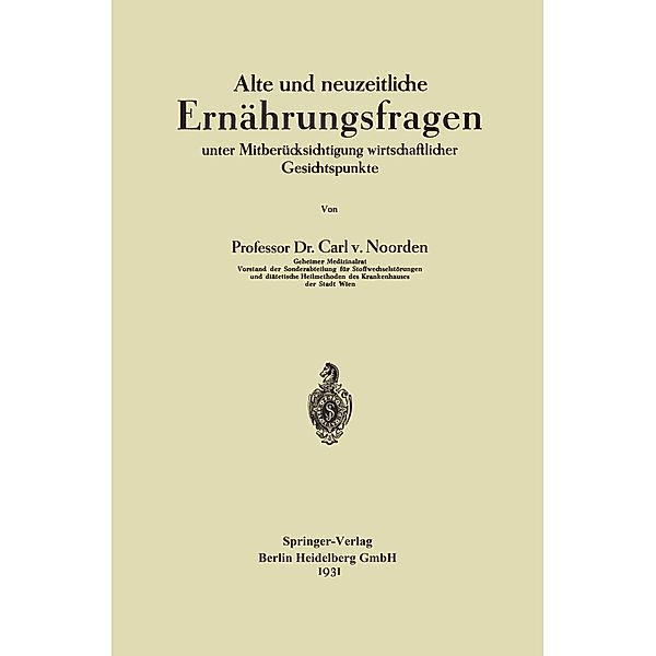 Alte und neuzeitliche Ernährungsfragen, Carl von Noorden