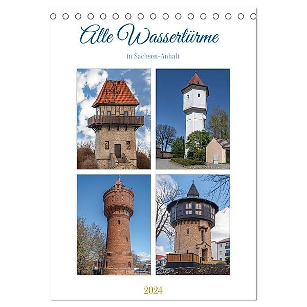 Alte Wassertürme (Tischkalender 2024 DIN A5 hoch), CALVENDO Monatskalender, Steffen Gierok-Latniak