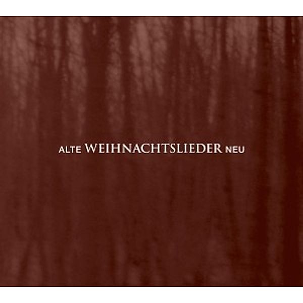 Alte Weihnachtslieder Neu, Christian Steyer, Berliner Solistenchor
