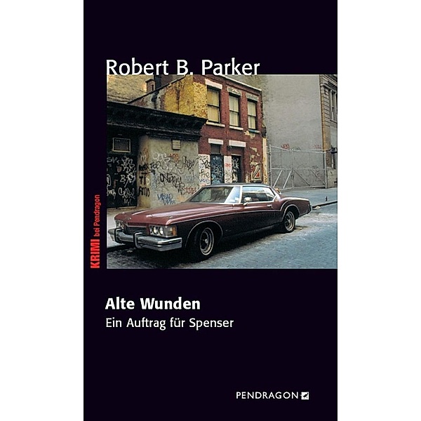 Alte Wunden / Ein Auftrag für Spenser Bd.30, Robert B. Parker