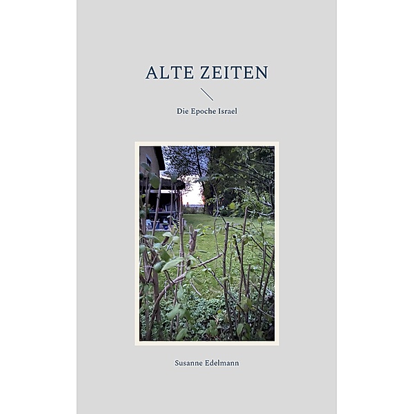 Alte Zeiten / Alte Zeiten Bd.6, Susanne Edelmann