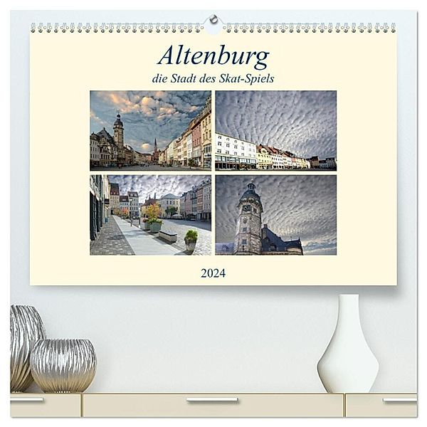 Altenburg, die Stadt des Skat-Spiels (hochwertiger Premium Wandkalender 2024 DIN A2 quer), Kunstdruck in Hochglanz, Rufotos
