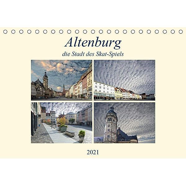 Altenburg, die Stadt des Skat-Spiels (Tischkalender 2021 DIN A5 quer), Rufotos