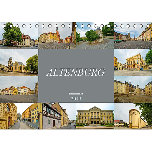 Altenburg Impressionen (Tischkalender 2019 DIN A5 quer), Dirk Meutzner