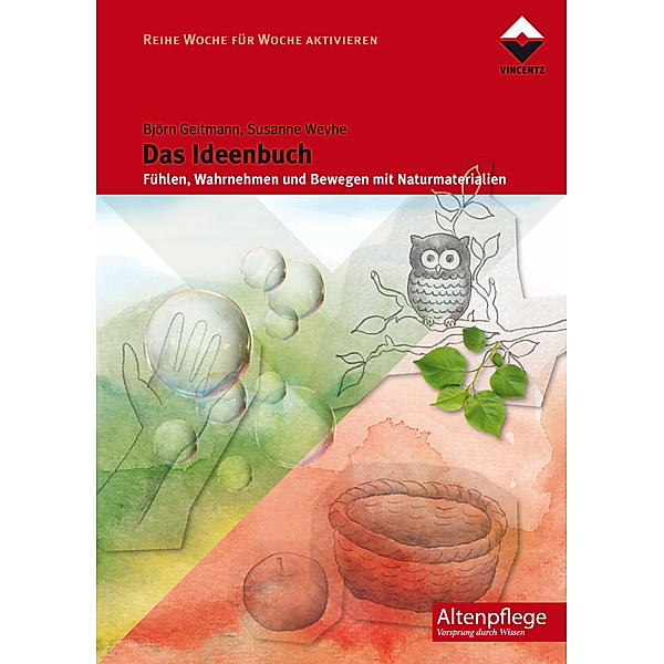 Altenpflege / Das Ideenbuch, Björn Geitmann, Susanne Weyhe