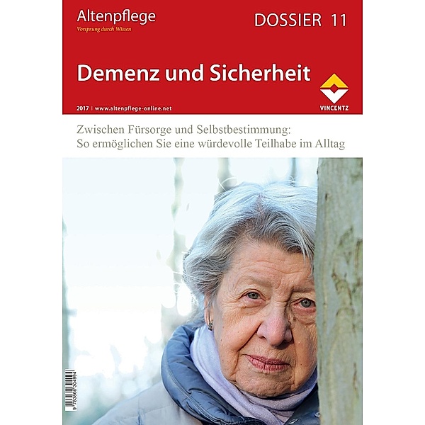 Altenpflege Dossier 11 - Demenz und Sicherheit / Vincentz Network