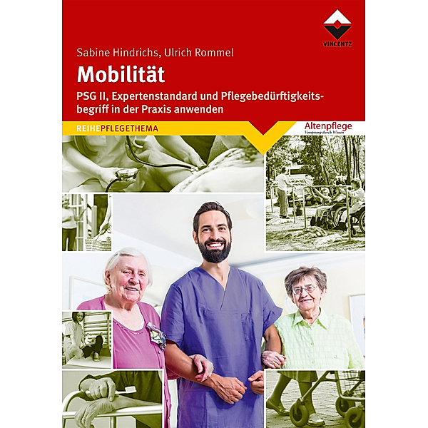 Altenpflege / Mobilität, Sabine Hindrichs, Ulrich Rommel