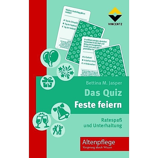 Vincentz Network Altenpflege, Vorsprung durch Wissen - Das Quiz - Feste feiern (Kartenspiel), Bettina M. Jasper