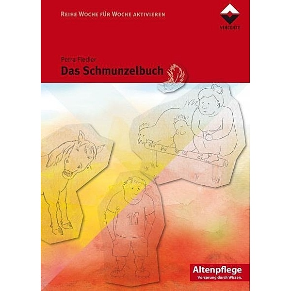 Altenpflege, Vorsprung durch Wissen / Das Schmunzelbuch, Petra Fiedler