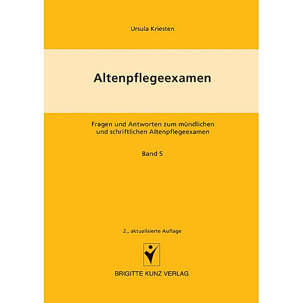 Altenpflegeexamen.Bd.5, Ursula Kriesten