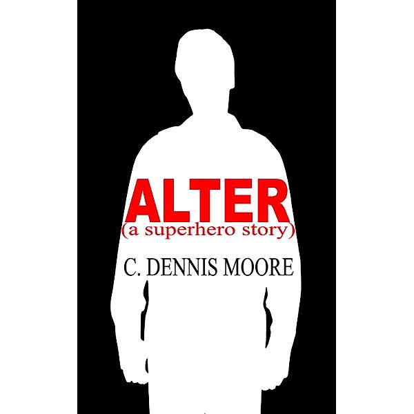 Alter, C. Dennis Moore