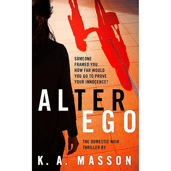 Alter Ego, K. A. Masson