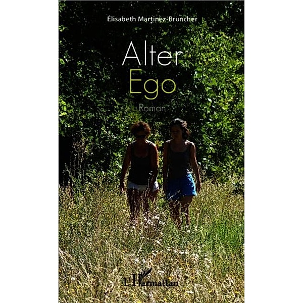 Alter ego / Hors-collection, Elisabeth Martinez Bruncher