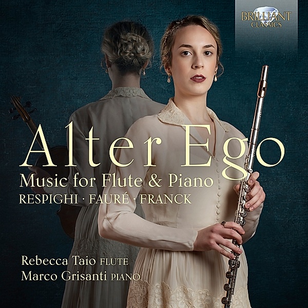 Alter Ego:Music For Flute And Piano, Rebecca Taio, Marco Grisanti