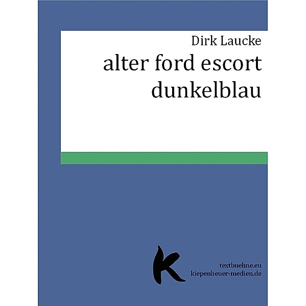 ALTER FORD ESCORT DUNKELBLAU, Dirk Laucke