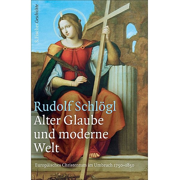 Alter Glaube und moderne Welt, Rudolf Schlögl