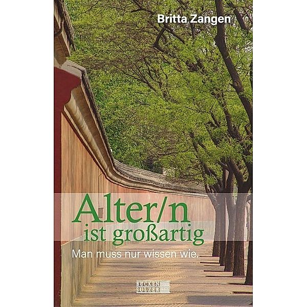 Alter/n ist grossartig, Britta Zangen