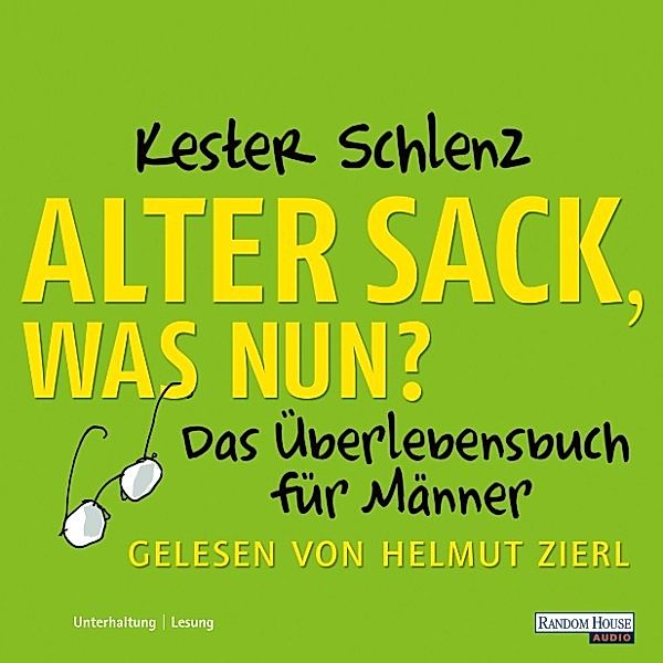 Alter Sack, was nun?, Kester Schlenz