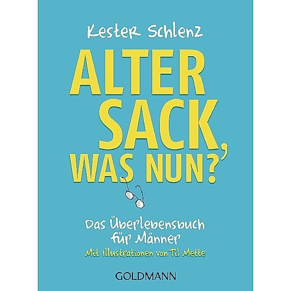 Alter Sack, was nun?, Kester Schlenz